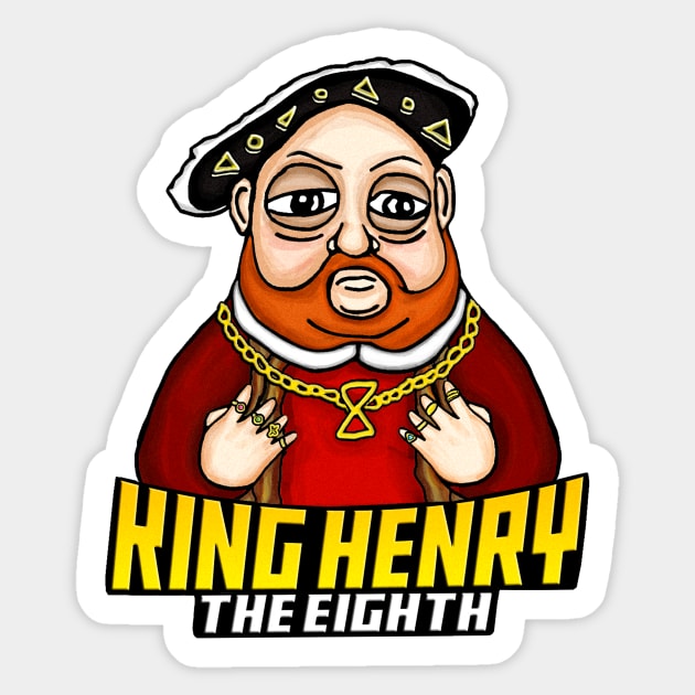 KING HENRY THE 8TH Sticker by BEAVERNIGHT